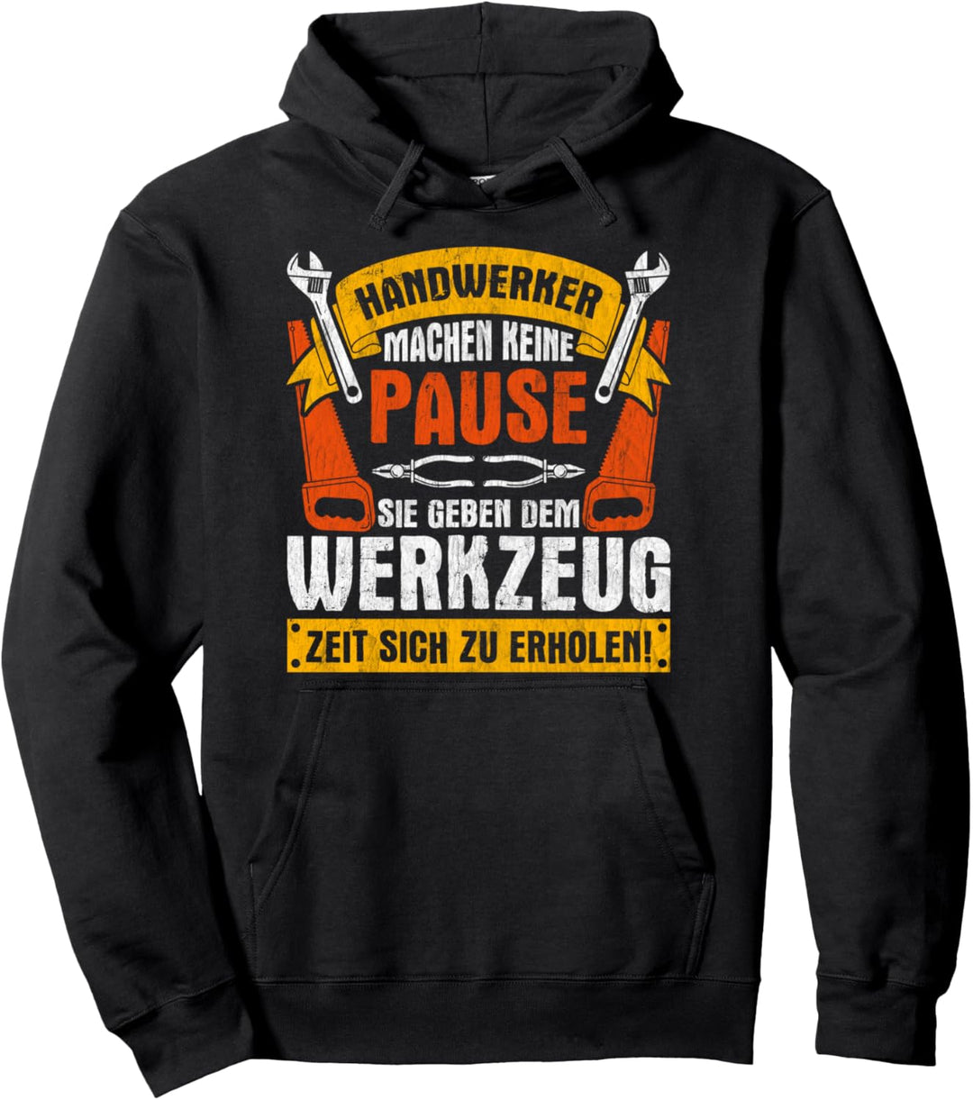 Handwerker Pulli, Motiv-Sprüche Pullover Hoodie