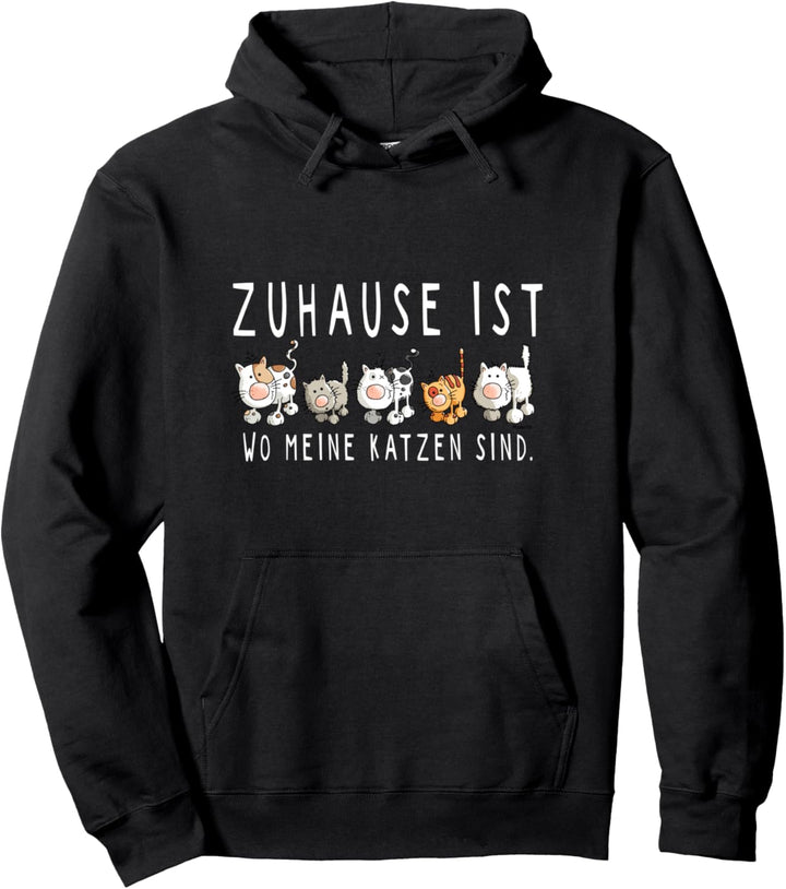 Katzen Spüche Design Zuhause Ist Wo Meine Katzen Sind. Pullover Hoodie