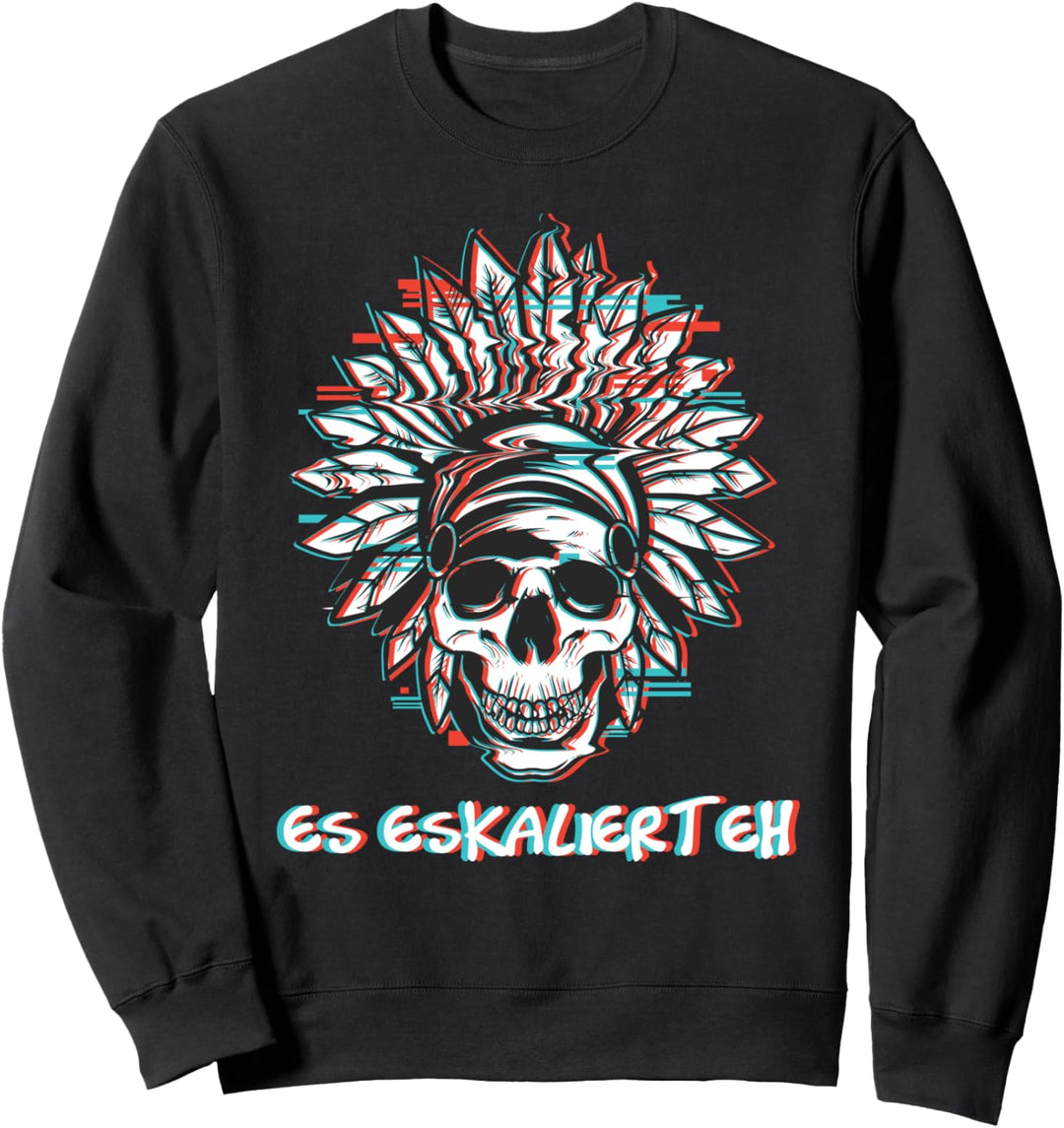 Es eskaliert Eh Indianer Techno Trippy Festival Raver Sweatshirt