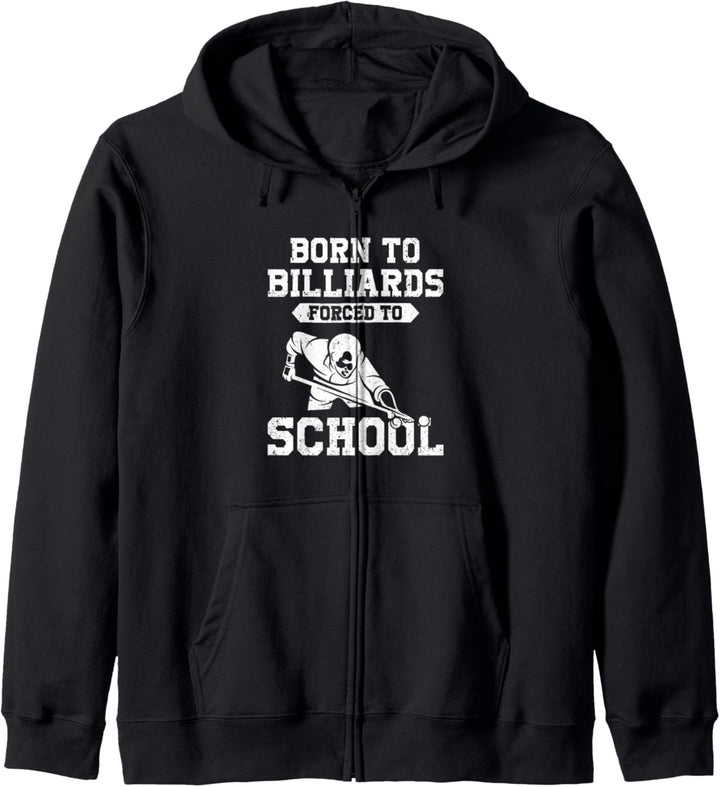 Born To Billards Forced To School Billardspieler Pool Kapuzenjacke