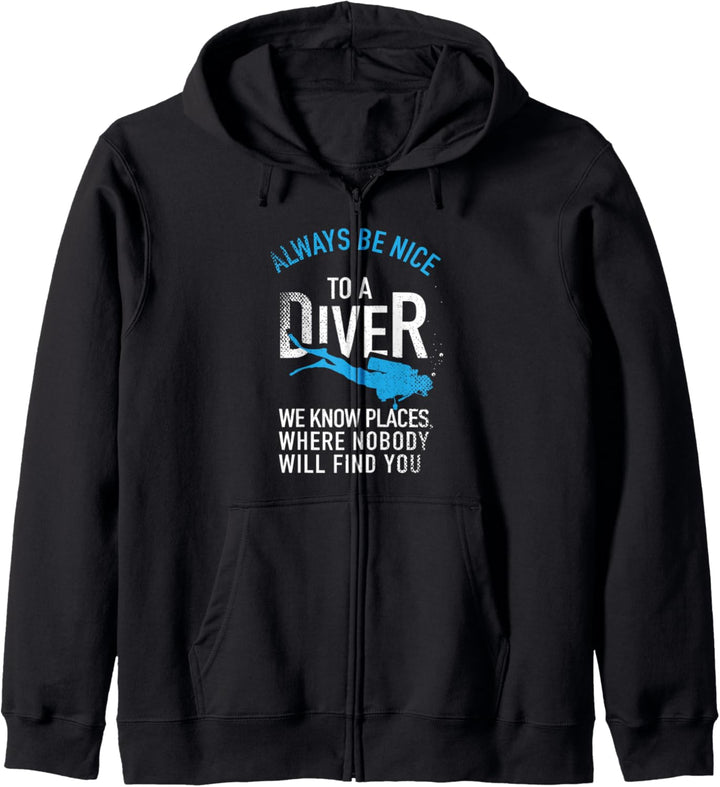 Always Be Nice To A Diver Geschenke zum Tauchen für Taucher Kapuzenjacke