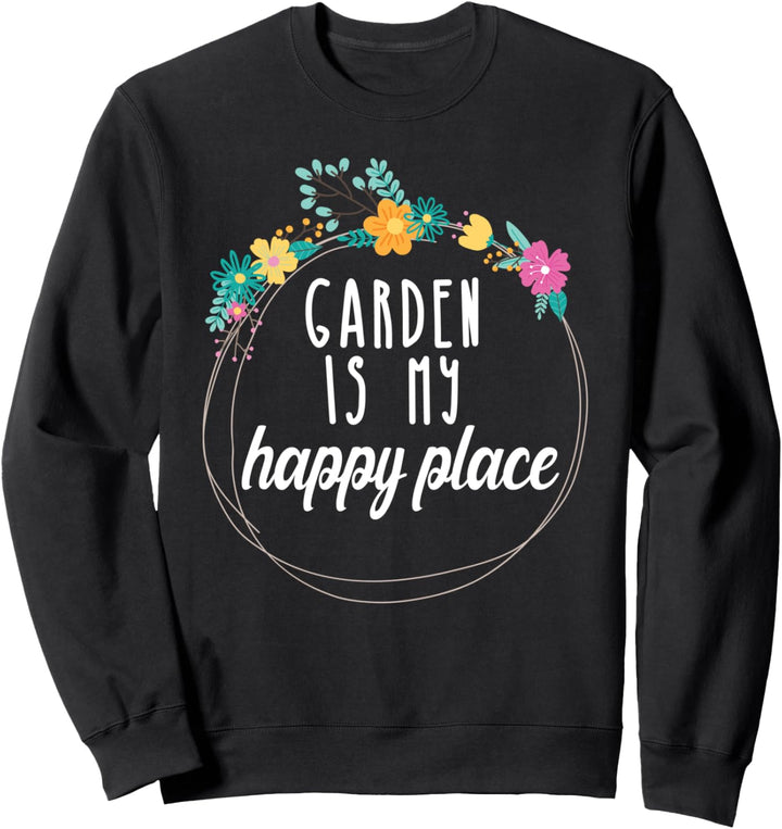 Garten Spruch Blumen Geschenk Sweatshirt