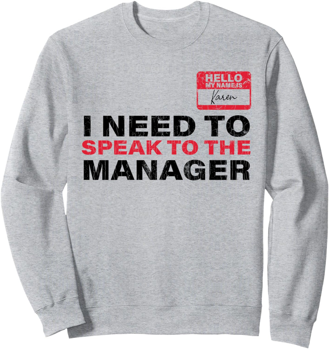 Funny Karen Sweatshirt