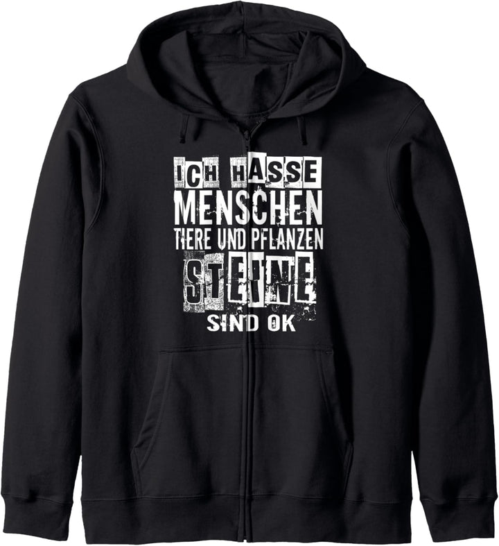Ich Hasse Menschen Tiere Und Pflanzen Steine Sind Ok Kapuzenjacke