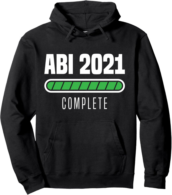 Abiturient Abi 2021 Complete Abitur Schluabschluss Matura Pullover Hoodie