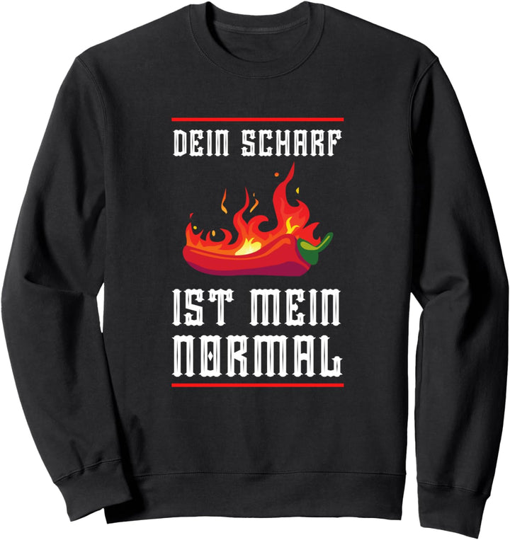 Cooles Dein Scharf Ist Mein Normal Geschenkidee Scoville Sweatshirt
