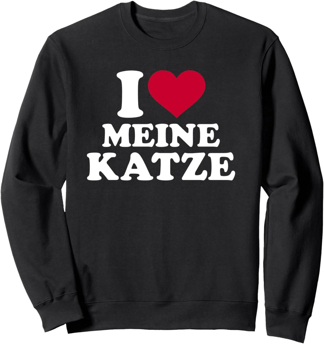 Ich liebe meine Katze Sweatshirt