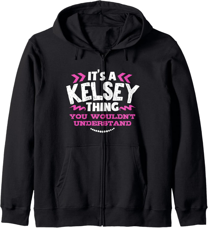 Kelsey personalisiertes Geschenk Es ist ein Kelsey Thing Kapuzenjacke
