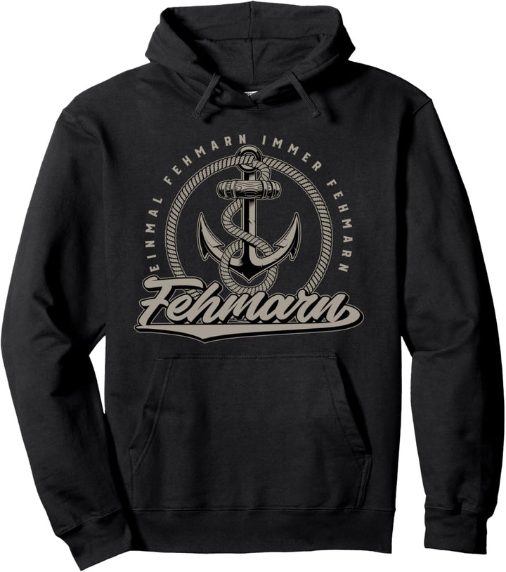 Fehmarn - Einmal Fehmarn Immer Fehmarn Pullover Hoodie