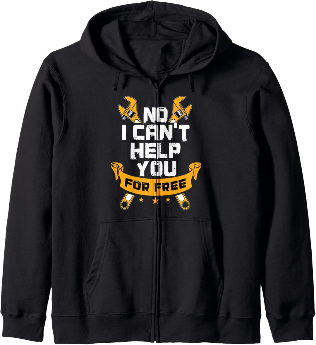 Mechanic Gifts Funny Car Repair I Don't Work For Free Kapuzenjacke