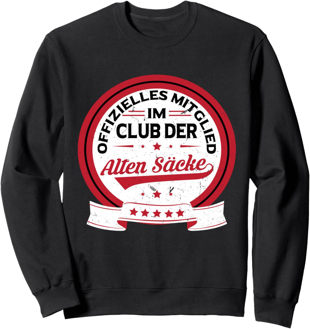 Club der alten Säcke Mann Geburtstag Sweatshirt