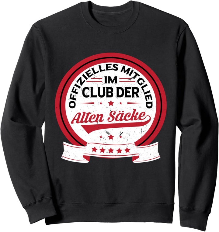 Club der alten Säcke Mann Geburtstag Sweatshirt