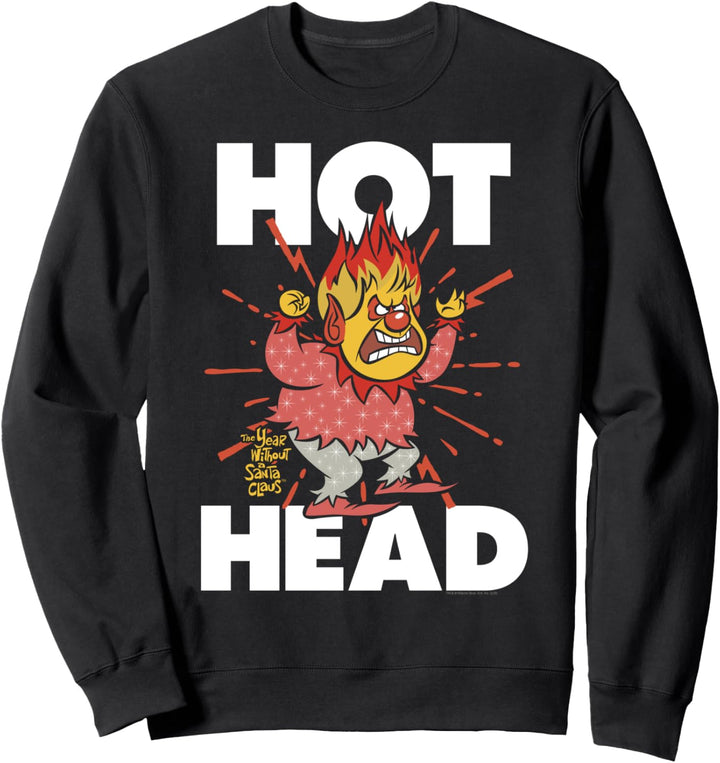 The Year Without a Santa Claus Hot Head Weihnachtsmann Sweatshirt