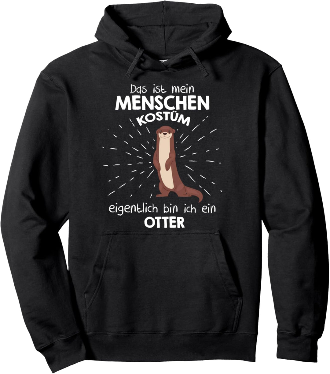Mein Menschen Kostüm Bin ich ein Otter, Halloween Outfit Pullover Hoodie