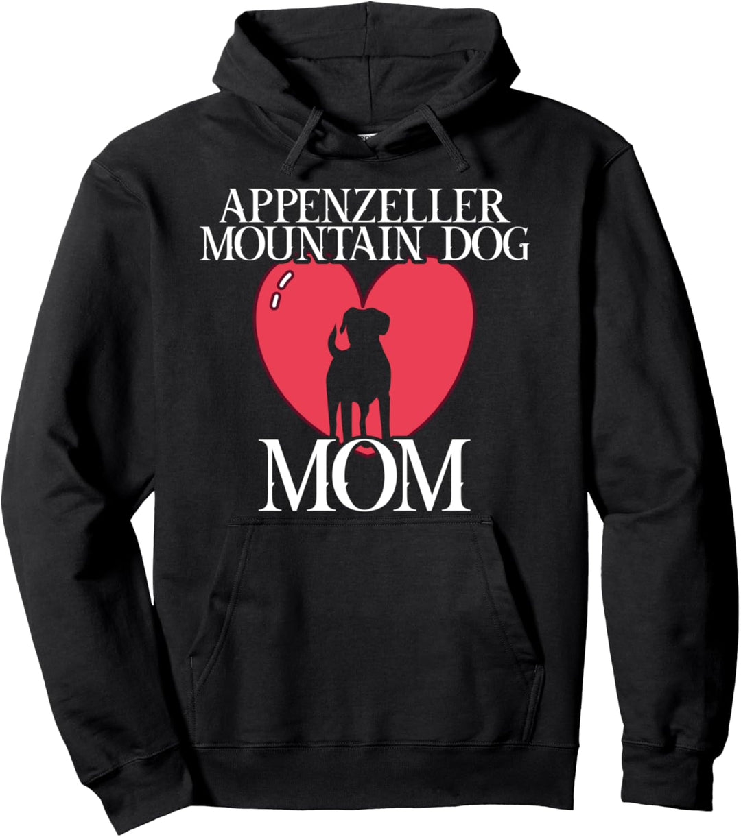 Appenzeller mountain dog mom Appenzeller Sennenhund Hund Pullover Hoodie