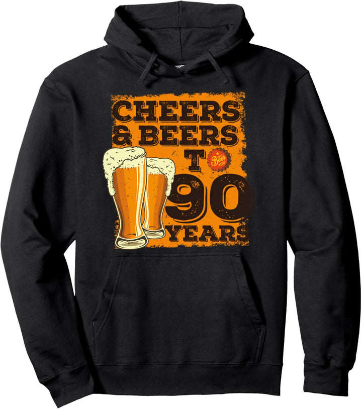 Cheers and Beers to 90 Years - Geburtstagsgeschenk zum 90. Pullover Hoodie