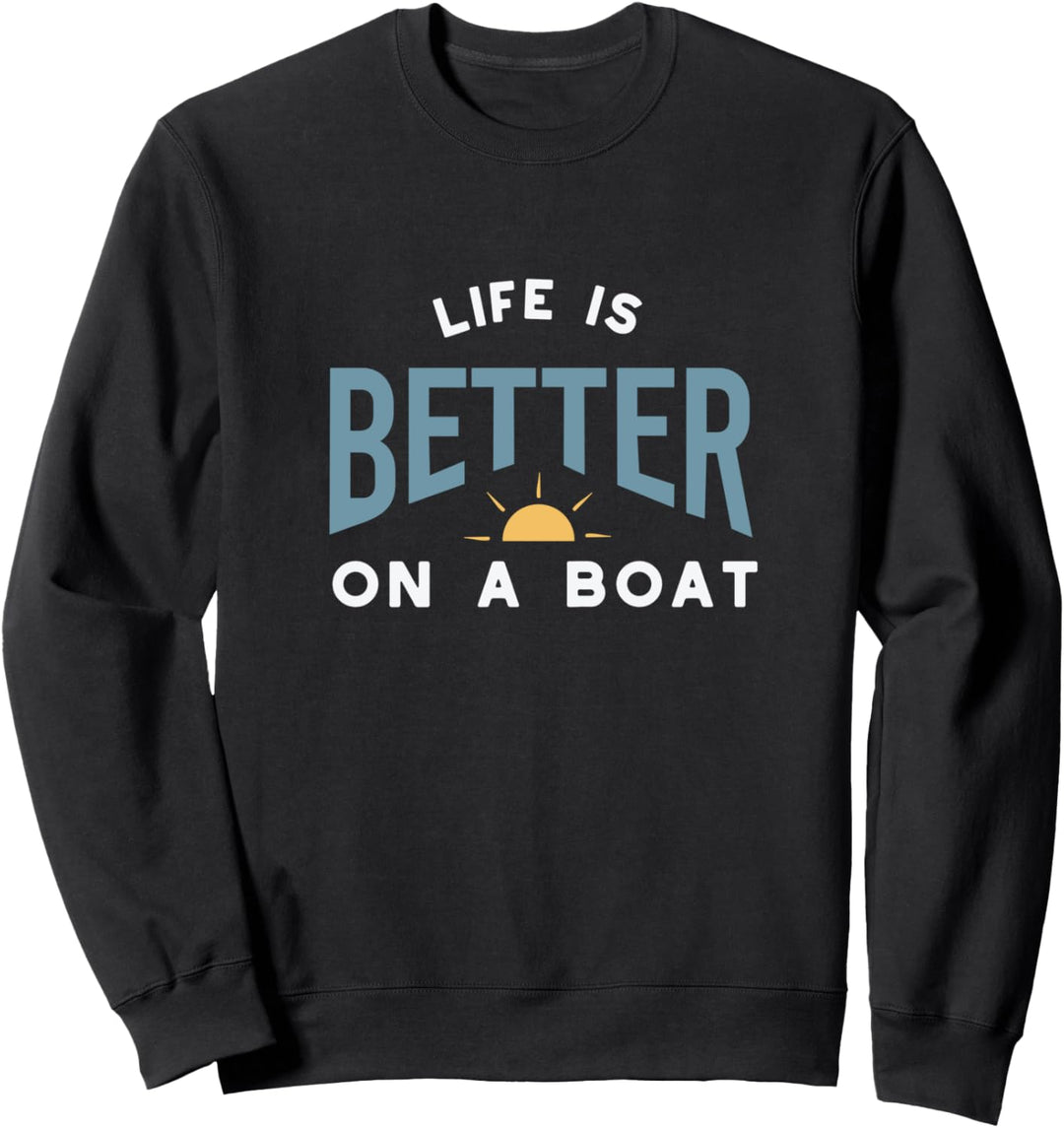 Lustiger Bootsspruch für Segler und Seglerinnen Sweatshirt