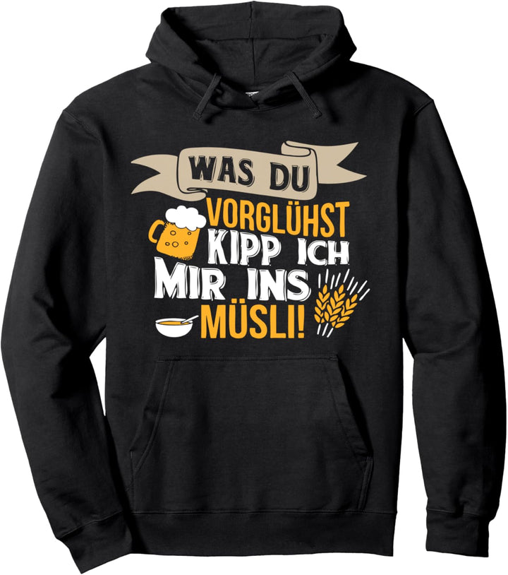 Hopfen Malz Gerste Bier vorglühen Müsli Frühstück für Helden Pullover Hoodie