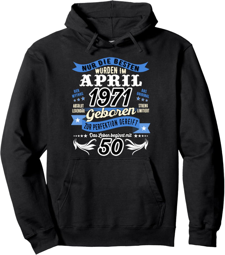 Legendär seit April 1971 Geburt von Legenden Pullover Hoodie