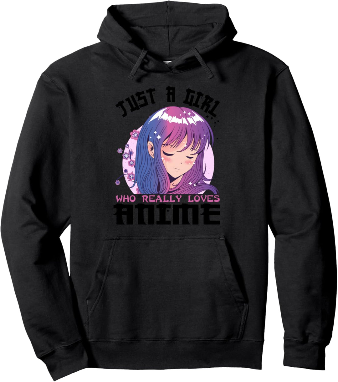 Anime-Geschenke für Teenager-Mädchen, nur ein Mädchen, das Anime liebt Pullover Hoodie