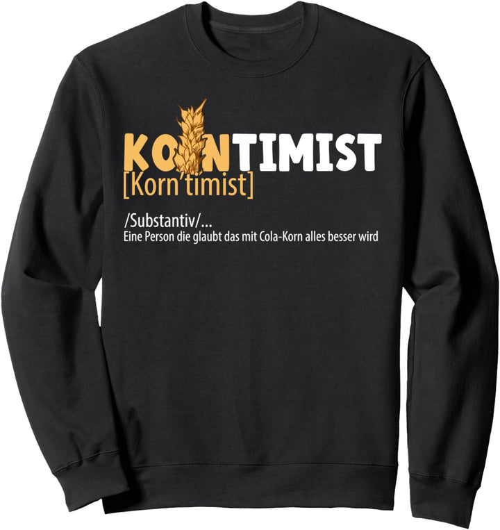 Cola Korn | Korntimist | Dorfjugend | Dorfkinder | Korn Sweatshirt