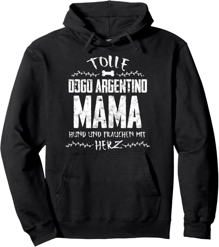 Tolle Dogo Argentino Mama - Dogo Argentino Pullover Hoodie