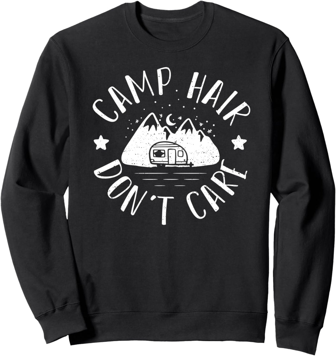 Funny Haar: Camp Hair Don't Care - Camping Sweatshirt