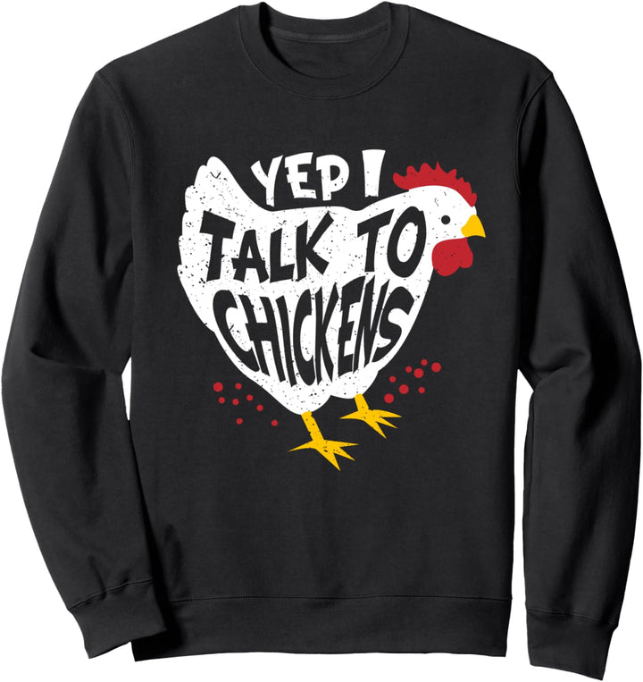 Ja, ich spreche mit Hühnern - lustiges Hühnerbauer Sweatshirt