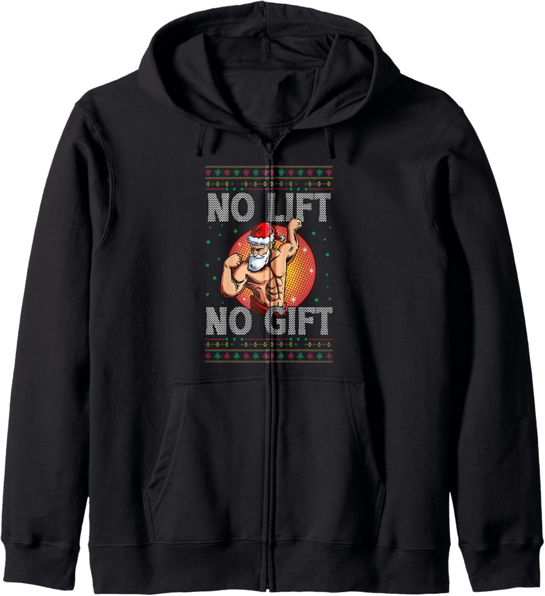 No Lift No Gift Weihnachten Ugly Christmas Spruch Workout Kapuzenjacke
