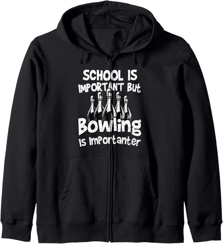 Schule: School Is Important But Bowling - Bowling Kapuzenjacke