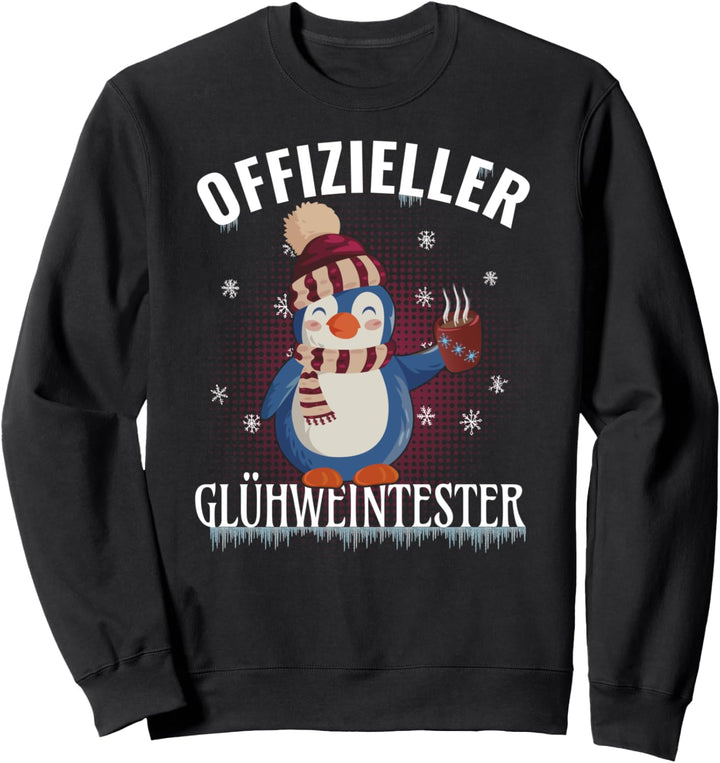 Pinguin Spruch Weihnachten Glühweintester ugly christmas Sweatshirt