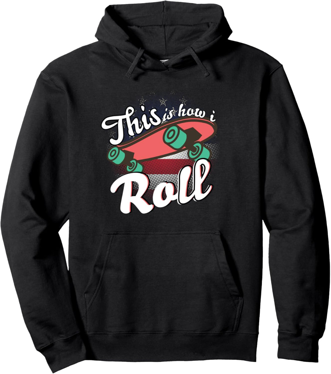 Vintage 80er Jahre Skateboarding This Is How I Roll Geschenk Pullover Hoodie