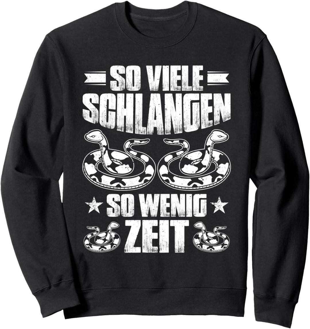 So Viele Schlangen So Wenig Zeit Schlangen Sweatshirt