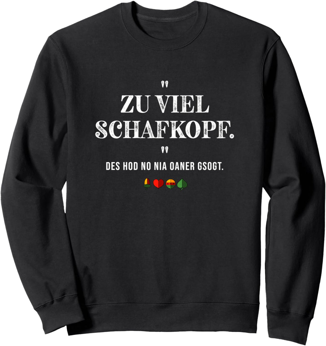 Lustiges Schafkopfer Schafkopf aus Bayern Sweatshirt