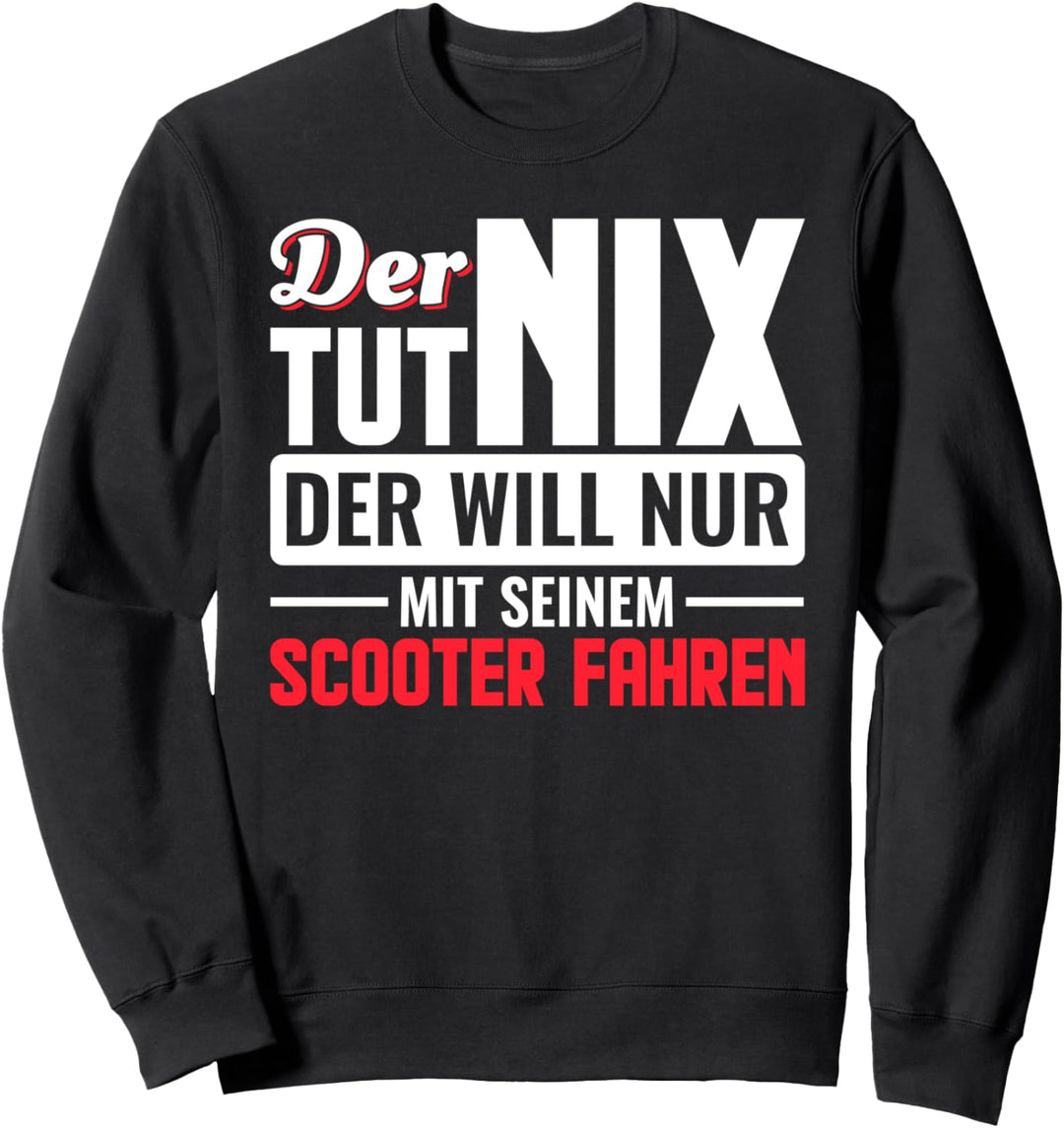 Lustiges Stunt Scooter Sprüche Sweatshirt