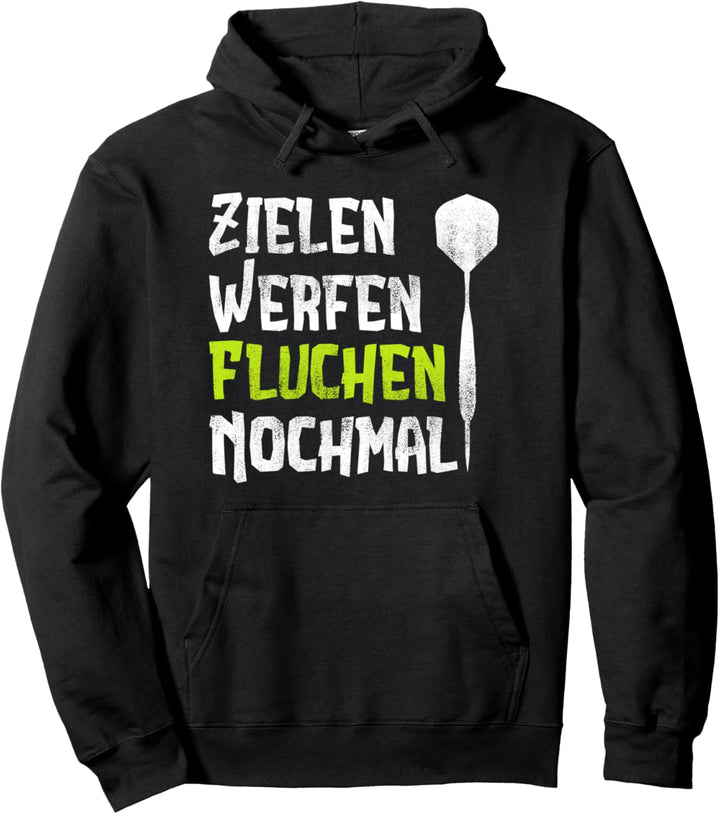Zielen Werfen Fluchen Nochmal Lustiges Dart Geschenk Pullover Hoodie