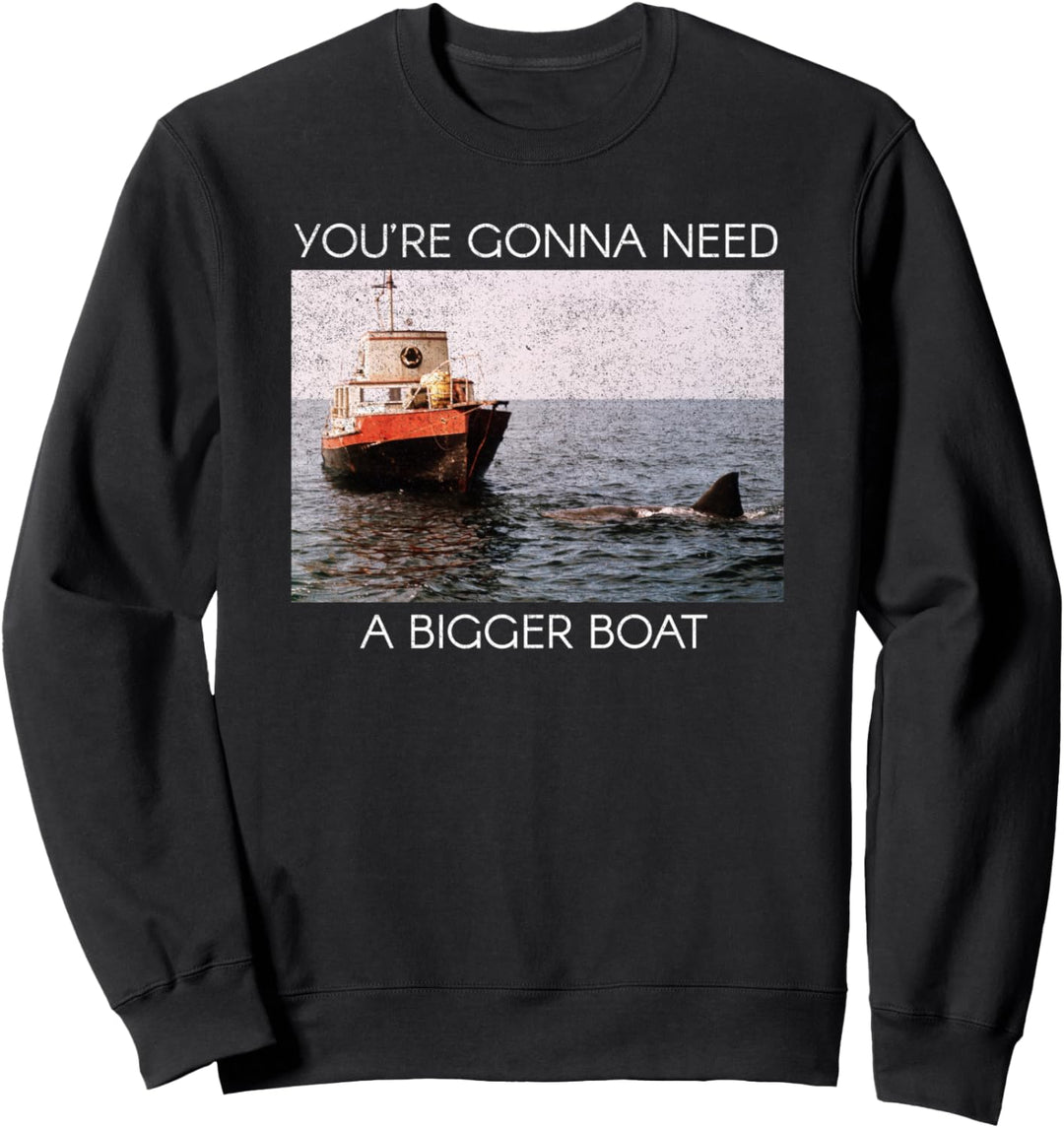 Jaws Screen Grab You're Gonna Need A Bigger Boat Sweatshirt