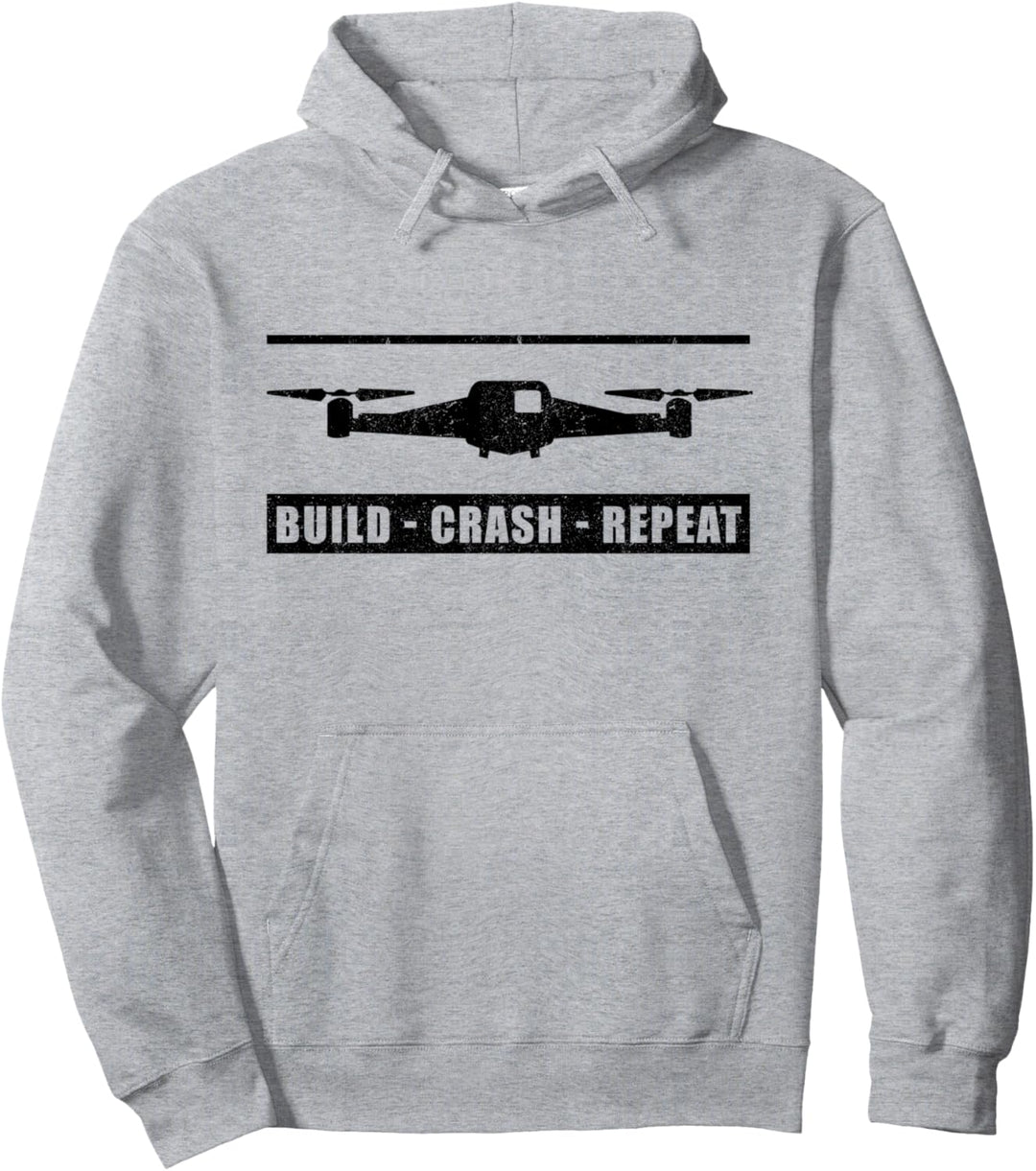 Build Crash Repeat - Lustiger Drohnen-Quadrocopter Pullover Hoodie