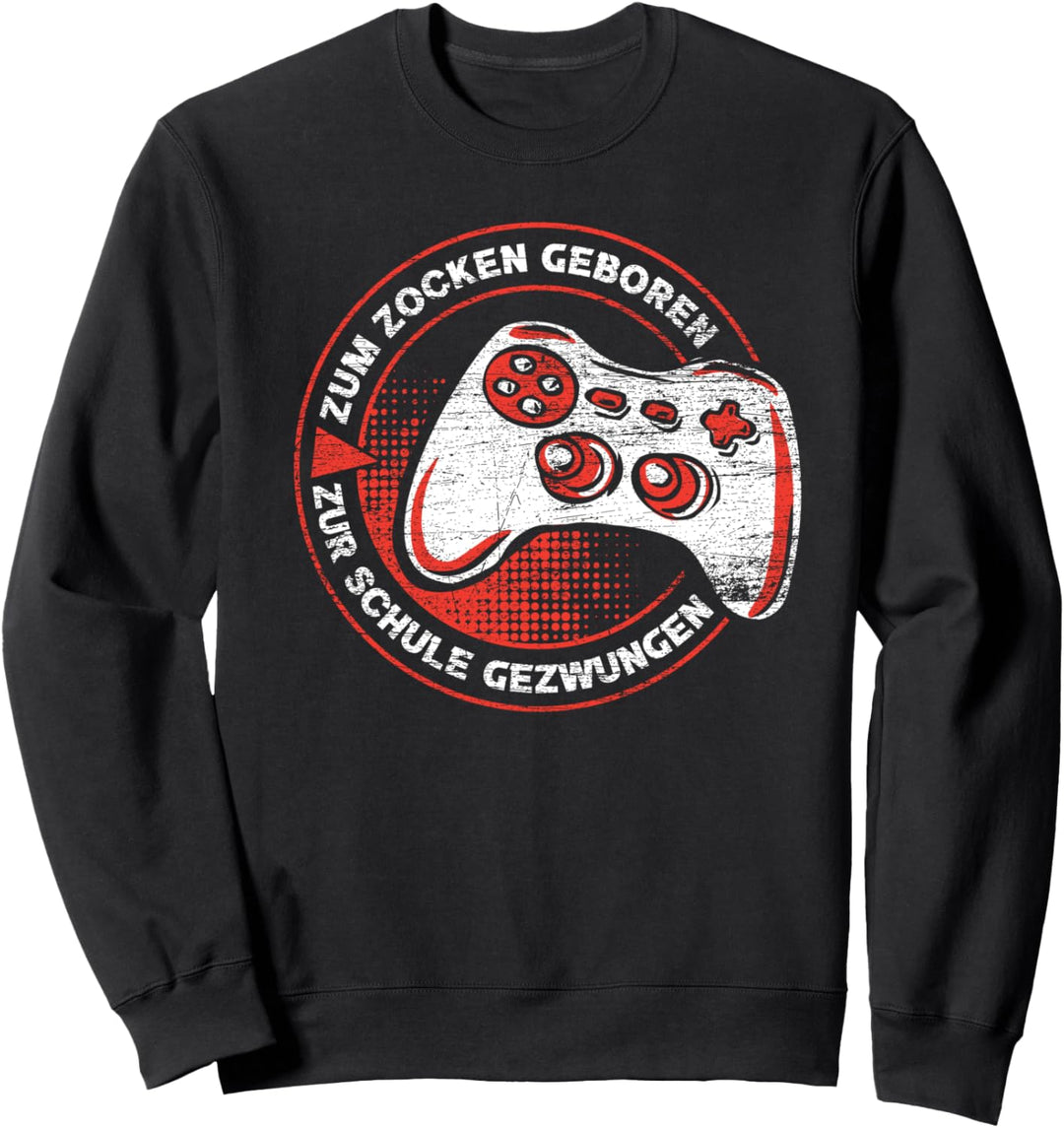 Zum Zocken geboren zur Schule gezwungen Controller Gaming Sweatshirt