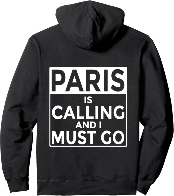Paris is Calling und ich muss Go Funny Paris Frankreich Pullover Hoodie