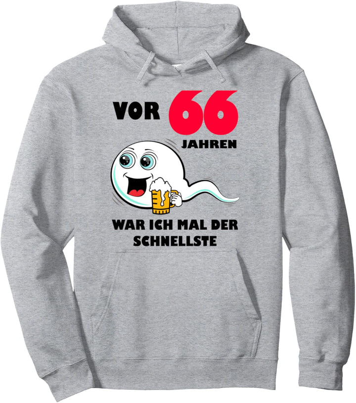 Vor 66 Jahren war ich mal der Schnellste 66. Geburtstag Mann Pullover Hoodie