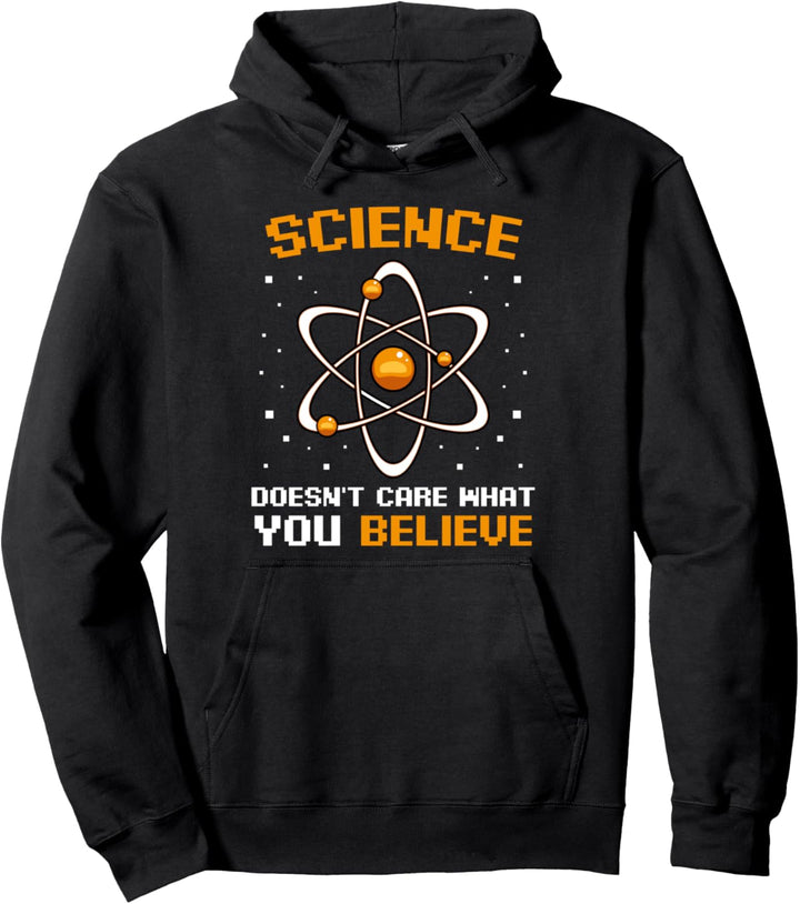 Science Doesn't Care What You Believe Atheistist Chemiker Pullover Hoodie