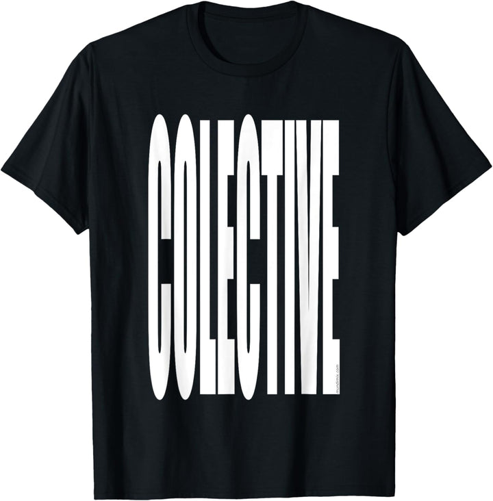 COLECTIVE T-Shirt