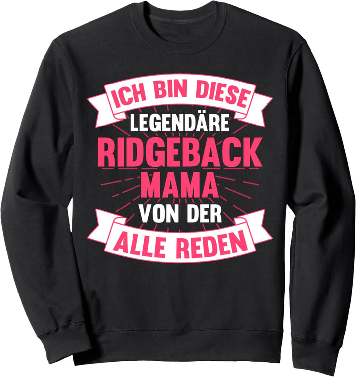 Rhodesian Ridgebackmama Rhodesian Ridgeback Mama Sweatshirt