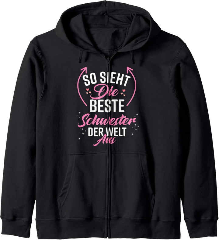 Beste Schwester der Welt Lustig Witzig Beste Schwester Kapuzenjacke