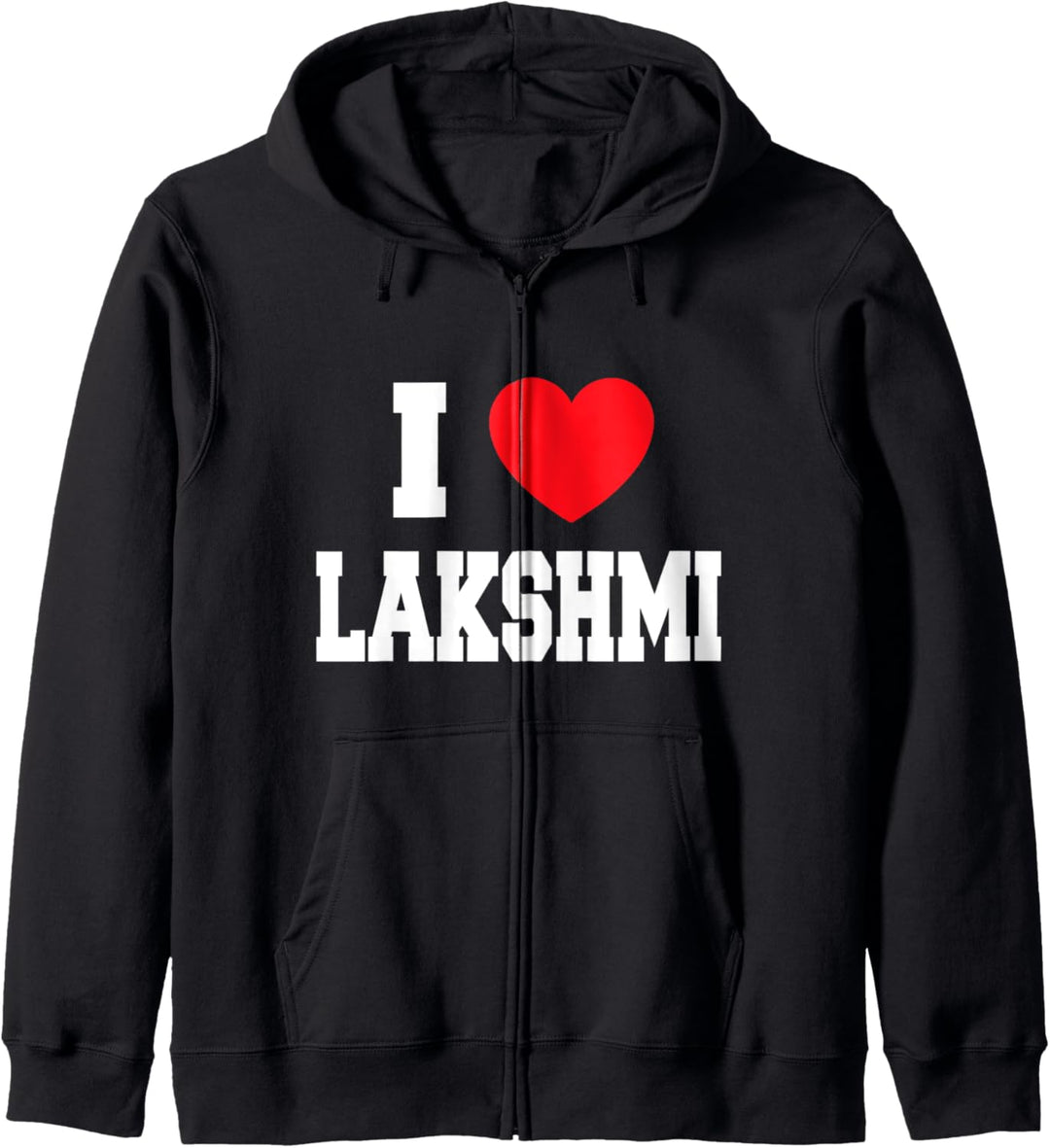 I Love Lakshmi Kapuzenjacke