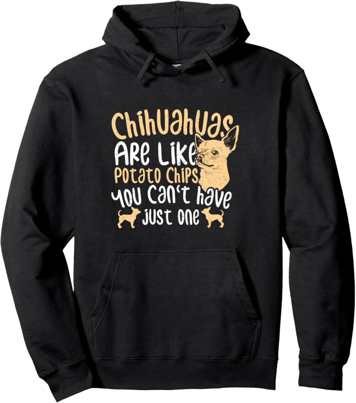 Funny Kartoffeln: Chihuahuas Are Like Potato Chips - Hunde Pullover Hoodie