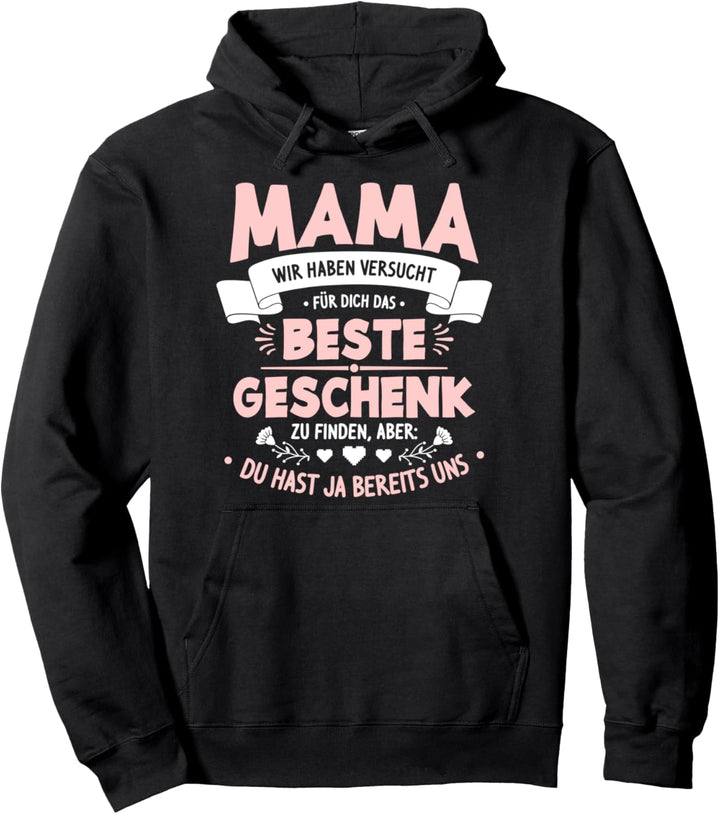 Mama wir haben versucht für eine Mutter Pullover Hoodie