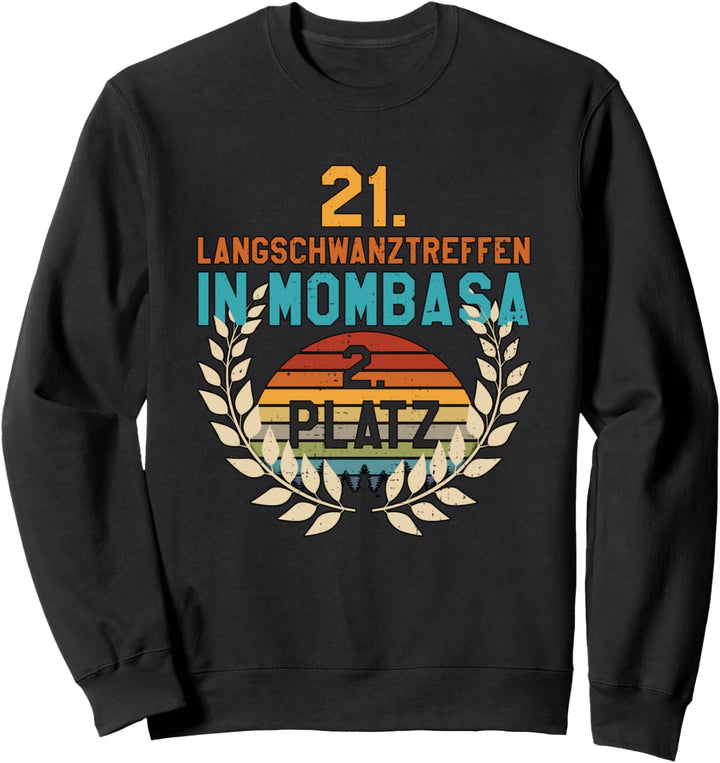Langschwanztreffen In Mombasa 2. Platz Junggesellenabschied Sweatshirt