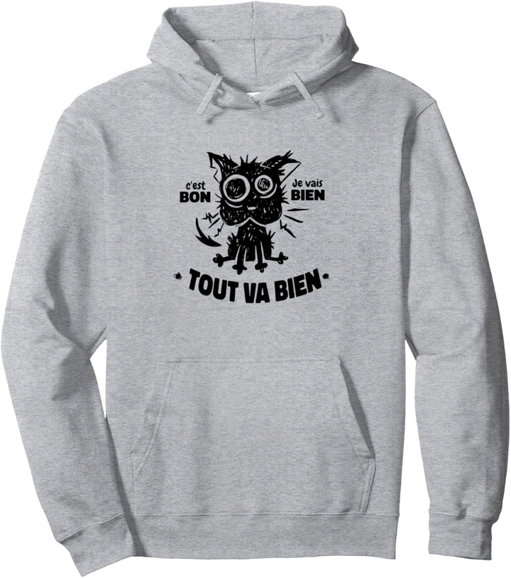 French It's fine I'm fine everything is fine Pullover Hoodie
